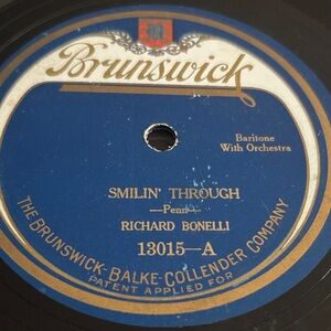 Richard Bonelli Brunswick Vinyl Record , Smilin' Through,Mother of mine